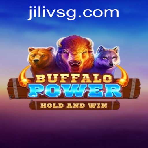 BuffaloPower: The Thrilling Adventure Awaits with JILIVS