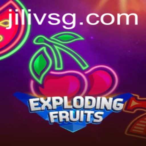 ExplodingFruits: A Thrilling Adventure with JILIVS