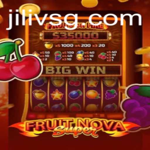 Exploring the Exciting World of FruitNovaSuper: A Comprehensive Guide