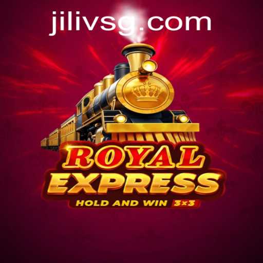 Exploring RoyalExpress: The Thrilling World of JILIVS