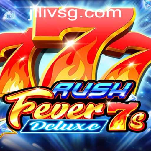 RushFever7sDeluxe: A Thrilling Adventure in the Gaming World